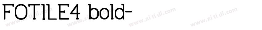 FOTILE3 bold字体转换